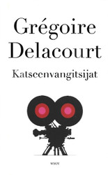  Delacourt, Grégoire: Katseenvangitsijat 