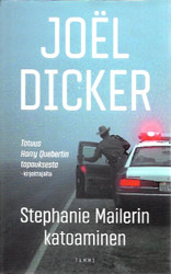 Dicker, Joël: Stephanie Mailerin katoaminen 