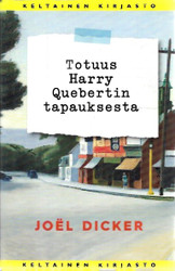 Dicker, Joël: Totuus Harry Quebertin tapauksesta 