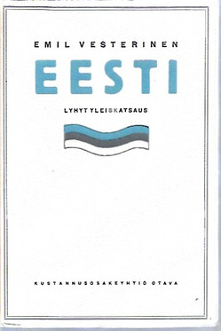 Vesterinen, Emil: Eesti : lyhyt yleiskatsaus