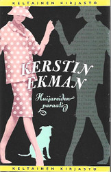 Ekman, Kerstin: Huijareiden paraati 