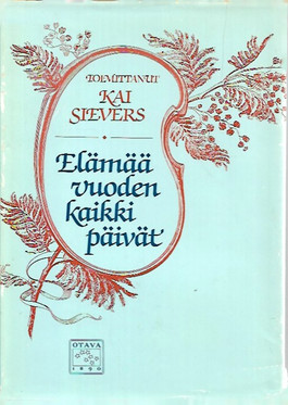 Sievers, Kai: Elämää vuoden kaikki päivät