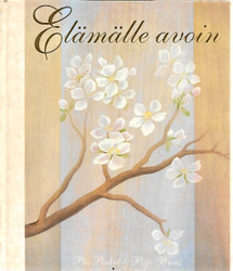 Pia Perkiö; Pirjo Waris: Elämälle avoin