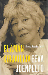 Ruuska Helena: Eeva Joenpelto - lämän kirjailija