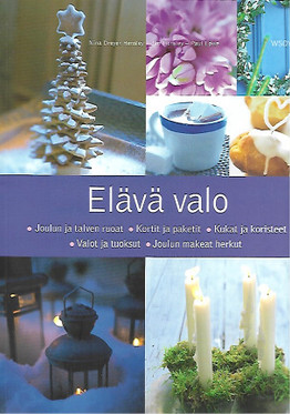 Dreyer Hensley Nina, Hensley Jim, Lowe Paul: Elävä valo