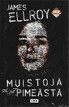 Ellroy, James: Muistoja pimeästä 