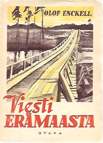 Enckell Olof: Viesti erämaasta