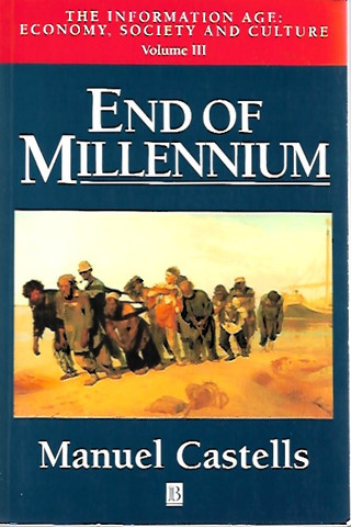 Castells Manuel: The Information Age: Economy, Society and Culture 1-3