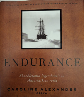 Alexander, Caroline: Endurance: Shackletonin legendaarinen Antarktiksen retki