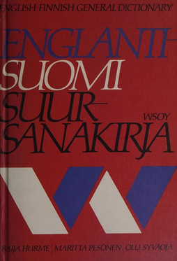 Hurme, Raija et al.: Englanti-suomi suursanakirja - English-Finnish general dictionary