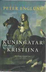 Englund, Peter: Kuningatar Kristiina : elämäkerta 