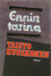 Huuskonen, Taisto: Ennin tarina