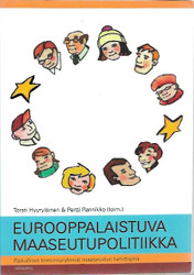 Hyyryläinen Torsti, Rannikko Pertti (toim.): Eurooppalaistuva maaseutupolitiikka