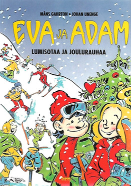 Måns Gahrton - Unenge Johan: Eva ja Adam - Lumisotaa ja joulurauhaa