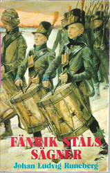 Runeberg, Johan Ludvig: Fänrik Ståls sägner - Med 80 illustrationer av Albert Edelfelt och August Malmström