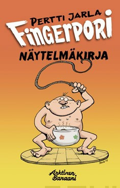 Jarla, Pertti: Fingerpori - Näytelmäkirja