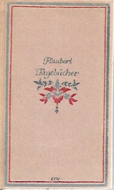 Flaubert Gustave: Tagebücher