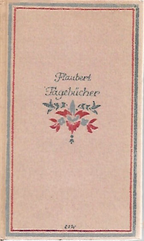 Flaubert Gustave: Tagebücher