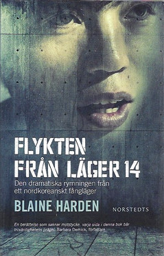 Harden, Blaine: Flykten från Läger 14