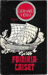 Herm, Gerhard: Foinikialaiset ; Antiikin purppurakansa 