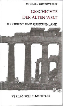 Rostovtzeff, Michael: Geschichte der Alten Welt,  Band 1