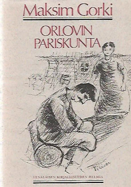 Gorki, Maksim: Orlovin pariskunta