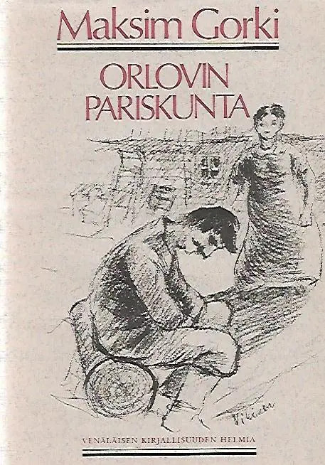 Gorki, Maksim: Orlovin pariskunta