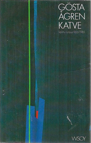 Ågren, Gösta: Katve : valittu runous 1955-1985 