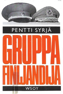 Syrjä, Pentti: Gruppa Finljandija : neuvostokomentajan roolissa