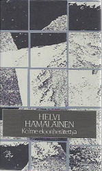 Hämäläinen, Helvi: Kolme eloonherätettyä : romaani