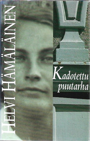 Hämäläinen, Helvi: Kadotettu puutarha