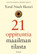 Harari, Yuval Noah: 21 oppituntia maailman tilasta 