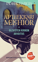 Hargla, Indrek: Apteekkari Melchior ja Olevisten kirkon arvoitus