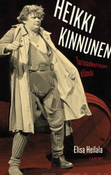 Heilala, Elisa: Heikki Kinnunen : tarinankertojan elämät