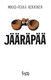 Heikkinen, Mikko-Pekka: Jääräpää