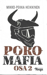 Heikkinen, Mikko-Pekka: Poromafia. Osa 2