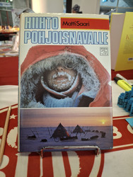 Saari, Matti: Hiihto Pohjoisnavalle