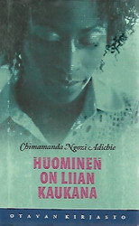 Adichie Chimamanda Ngozi: Huominen on liian kaukana