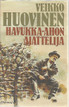 Huovinen, Veikko: Havukka-ahon ajattelija
