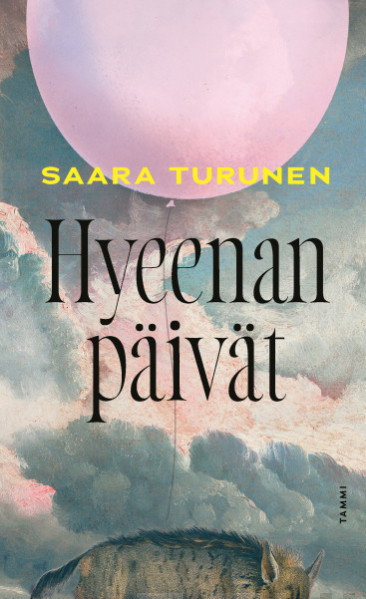 Turunen, Saara: Hyeenan päivät