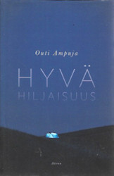 Ampuja, Outi: Hyvä hiljaisuus