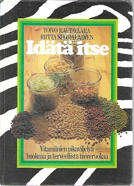 Rautavaara, Toivo & Suomalainen, Riitta: Idätä itse