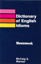 McCaig & Manser: Dictionary of English Idioms