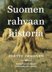 Immonen, Perttu: Suomen rahvaan historia : kolmen suvun elämää ke...