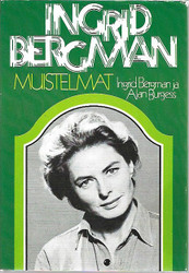 Ingrid Bergman; Alan Burgess: Ingrid Bergman - muistelmat