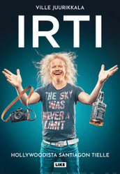 Juurikkala, Ville: IRTI: Hollywoodista Santiagon tielle