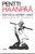 Haanpää, Pentti: Kootut teokset. 4, Isännät ja isäntien varjot sekä muita teoksia