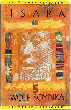 Soyinka, Wole: Isara : matka 