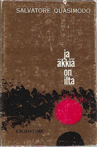 Quasimodo, Salvatore: Ja äkkiä on ilta