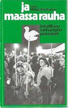 Ruokanen, Miikka (toim.): Ja maassa rauha